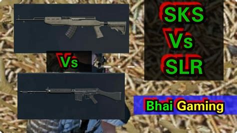 Sks Vs Slr Youtube