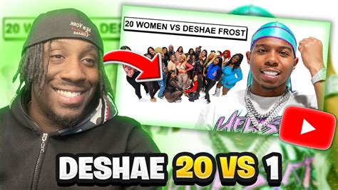 Deshae Frost Takes On 20 Women In A 20v1 Reaction YouTube