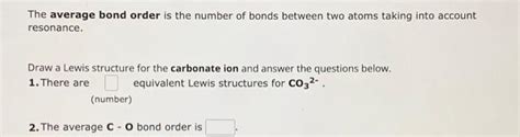 Solved The Average Bond Order Is The Number Of Bonds Between Chegg