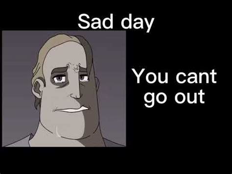 Mr Incredible Becoming Sad Sad Day Youtube