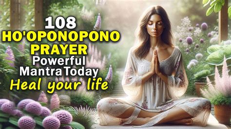 How 108 Ho Oponopono Money Prayer Attracts Wealth And Abundance Quick