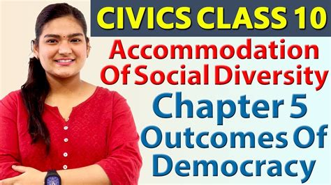 Accommodation Of Social Diversity Chapter Outcomes Of Democracy