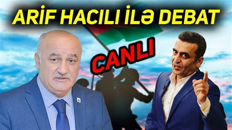 Arif Hac L Il Debat La Nda Yolunda Aksiya Dayand Qaraba Da S Lh