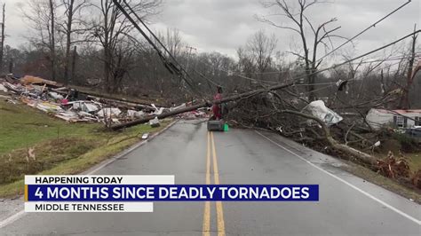 4 Months Since Deadly Tornadoes Hit Middle Tennessee Wkrn News 2