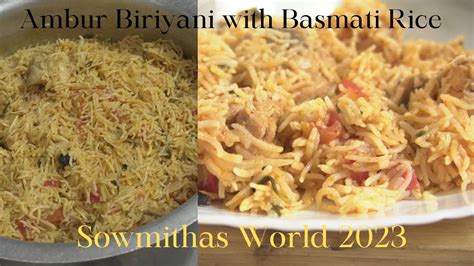 Ambur Biriyani With Basmati Rice Ambur Chicken Biriyani Chennai Special