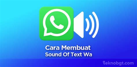 Sound Of Text Wa Begini Cara Membuat Dan Keunggulannya