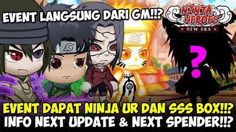 EVENT ANNIVERSARY DAPAT NINJA UR SSS BOX Dari GM Ninja Heroes New Era