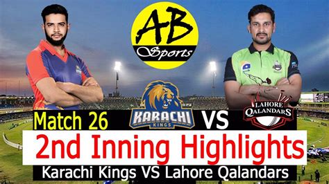 Karachi Kings Vs Lahore Qalandars Match 26 2nd Inning Highlights Ab Sports Youtube