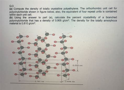 Solved Q A Compute The Density Of Totally Crystalline Chegg