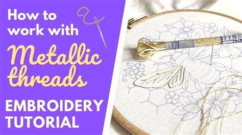 How To Use METALLIC THREADS EASILY Top Tips Tricks For Hand