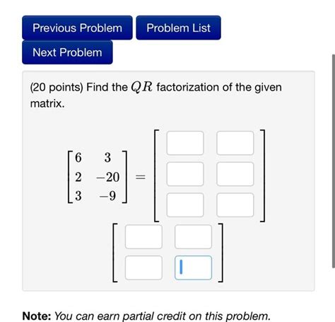 Solved Points Find The Qr Factorization Of The Given Chegg