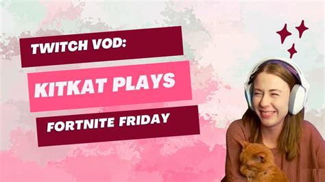 Fortnite Friday Twitch Vod Youtube