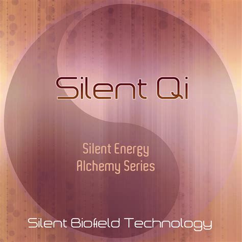 Part Of The Upcoming Silent Energy Alchemy Series Contains Silent But