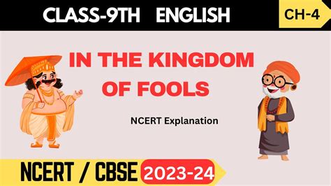 Class English I Moments I Ch In The Kingdom Of Fools I Ncert