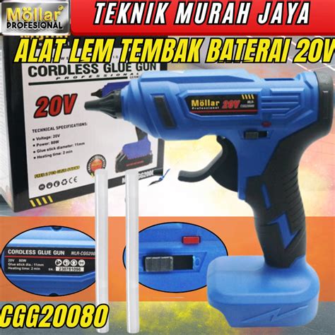 Jual MOLLAR CGG20080 Cordless Glue Gun Alat Lem Tembak Baterai LXT 20V