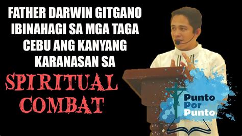 Father Darwin Gitgano Ibinahagi Sa Taga Cebu Ang Spiritual Combat YouTube