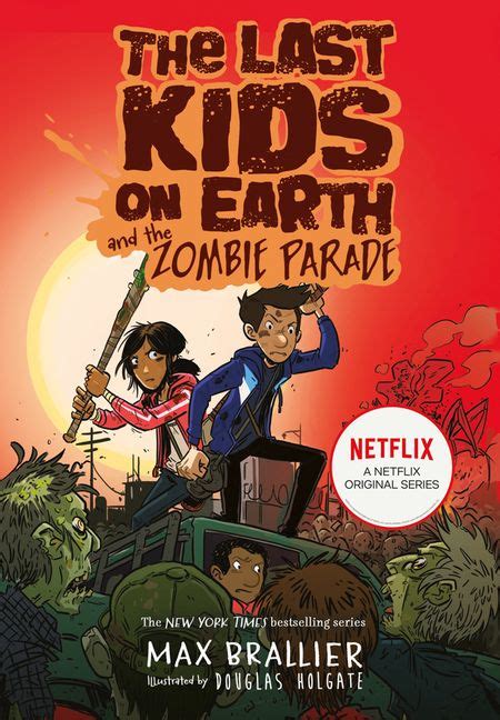 The Last Kids On Earth And The Zombie Parade The Last Kids On Earth