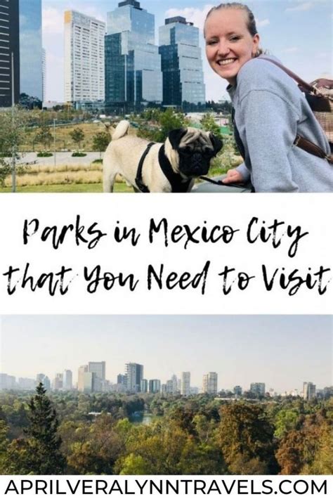 Parks in Mexico City that You Need to Visit · April Vera Lynn Travels