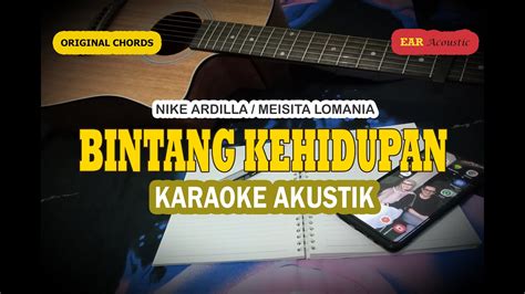 BINTANG KEHIDUPAN Karaoke Akustik Nike Ardilla Meisita Lomania