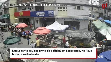 Dupla Tenta Roubar Arma De Policial Em Esperan A Na Pb E Homem Sai