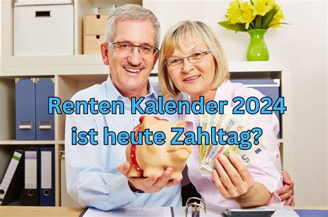 Renten Auszahlungstermine Wann Das Geld Auf Dem Konto Der