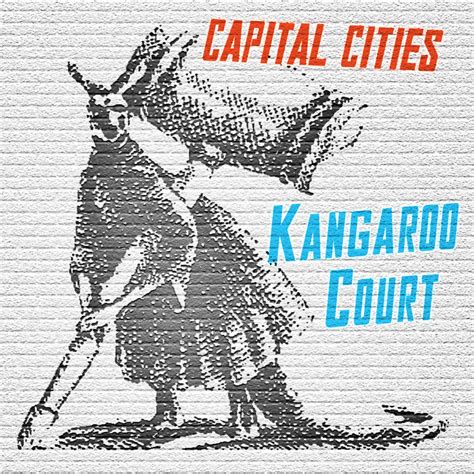 Capital Cities Kangaroo Court Ep Lyrics And Tracklist Genius