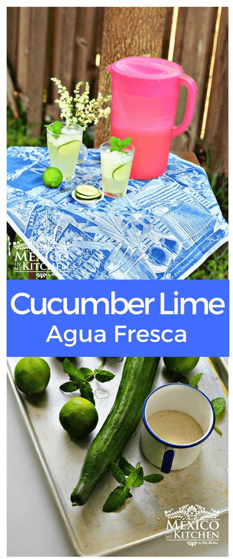 Cucumber Lime Agua Fresca Is Among Some Of The Popular Drinks For Those Hot Summer Days An Easy