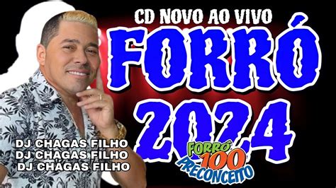 FORRÓ 100 PRECONCEITO AO VIVO REPETORIO 2024 YouTube