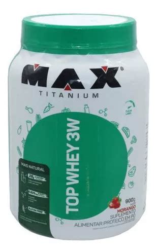 Top Whey W Mais Natural Sabor Morango Max Titanium Gr Mercadolivre