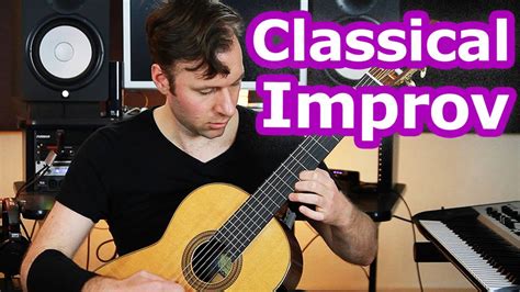 Classical Guitar Improvisation Techniques