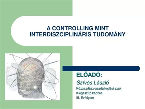 Ppt A Controlling Mint Interdiszciplin Ris Tudom Ny Powerpoint