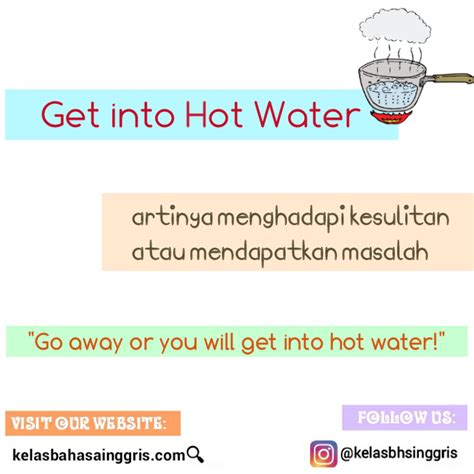Idiom Bahasa Inggris Get Into Hot Water KelasBahasaInggris
