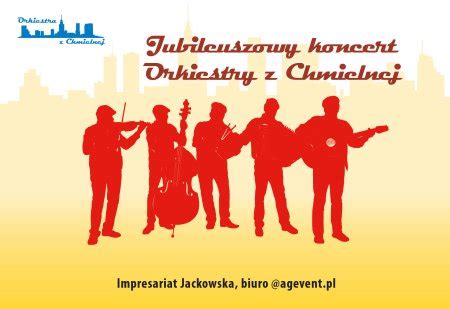 ORKIESTRA Z CHMIELNEJ Jubileusz 95 Lecia Bilety Online Opis