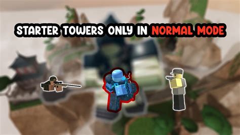 Normal Mode With Beginner Towers In TDS YouTube