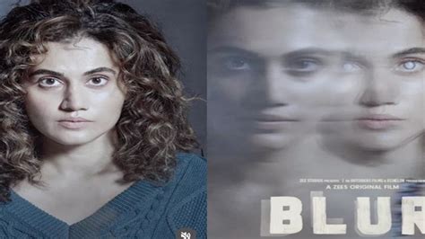 Blur Movie Review: Taapsee Pannu's movie Blur is full of suspense and ...