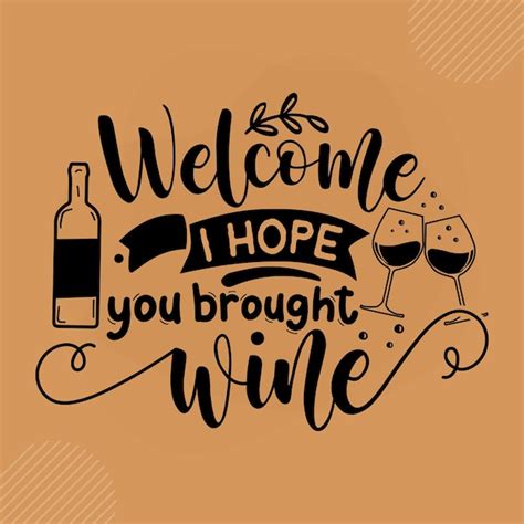 Premium Vector Welcome I Hope You Brought Wine Premium Doormat