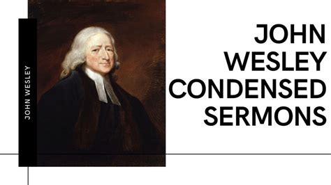 John Wesley Condensed Sermons The Scripture Way Of Salvation