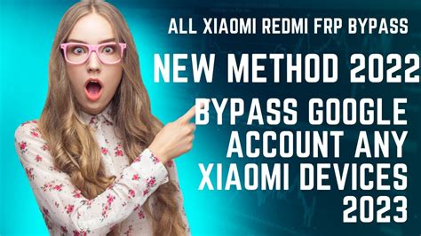 All Xiaomi Redmi Frp Bypass New Method Bypass Google Account Any