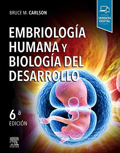 Embriolog A Humana Y Biolog A Del Desarrollo 6 Ed Carlson Bruce M