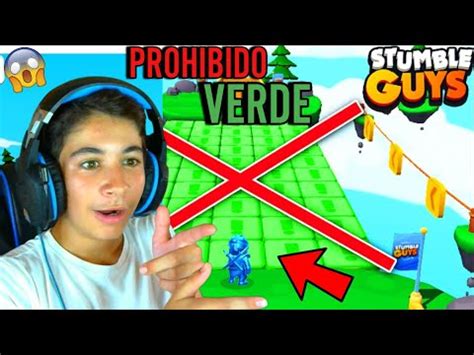 PROHIBIDO TOCAR El COLOR VERDE En STUMBLE GUYS YouTube