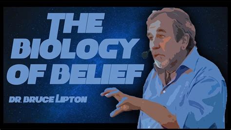 The Biology Of Belief Dr Bruce Lipton YouTube