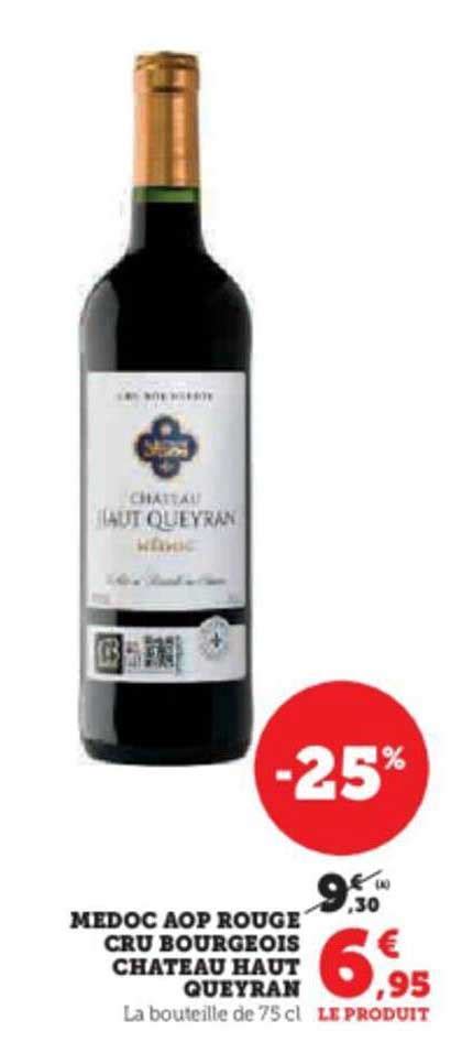 Promo M Doc Aop Rouge Cru Bourgeois Ch Teau Haut Queyran Chez Hyper U