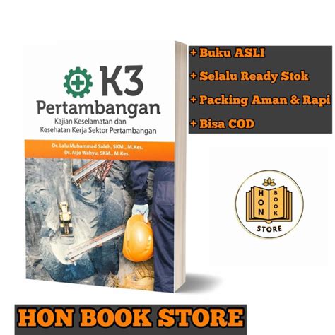 Jual K3 Pertambangan Kajian Keselamatan Kesehatan Kerja Pertambangan