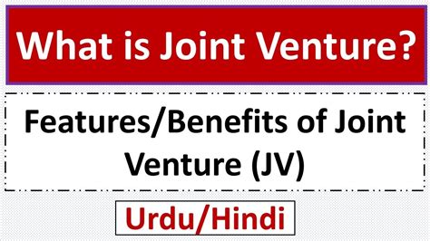 What Is Joint Venture Jv Features Benefits Of Joint Venture