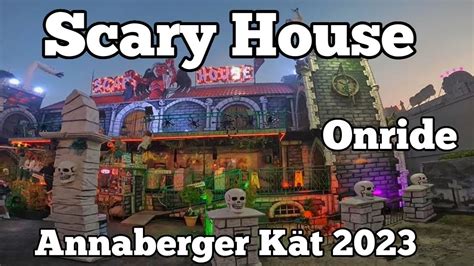 Scary House Hansla Onride Annaberger Kät 2023 YouTube