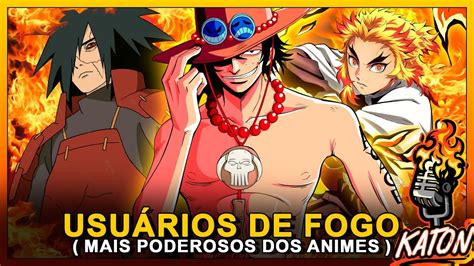 Usu Rios De Fogo Dos Animes An Lise E Coment Rios Dos Personagens