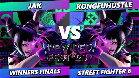 Rewired Fest Winners Finals Jak Juri Vs Kongfuhustle Juri