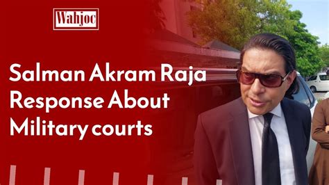 Salman Akram Raja Lawyer Response About Military Courts Supreme Court