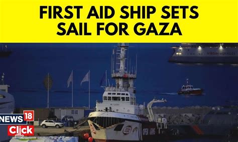 Israel Hamas Conflict Aid Ship Sets Sail From Cyprus To Gaza As