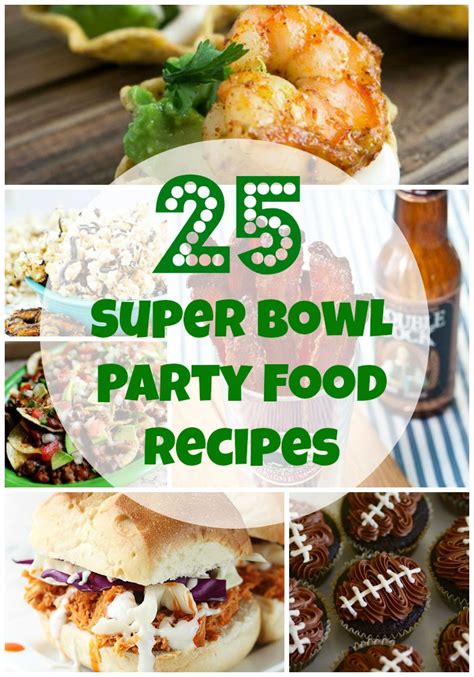 25 Super Bowl Party Food Recipes